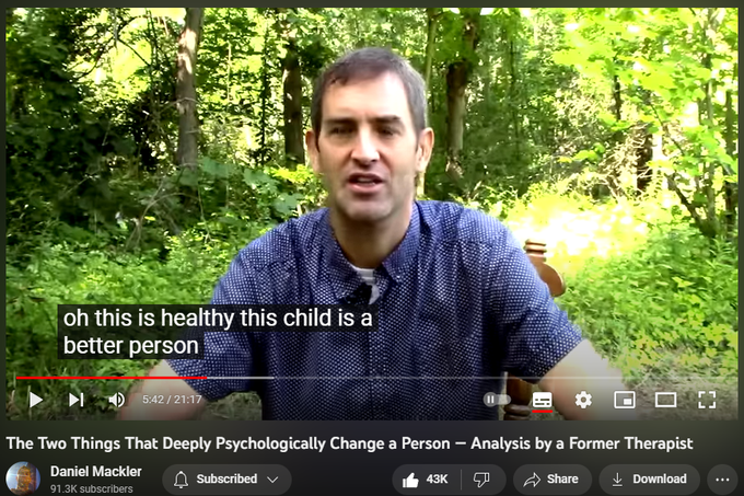 The Two Things That Deeply Psychologically Change a Person — Analysis by a Former Therapist
https://www.youtube.com/watch?v=xyqcqjwHcis
880,653 views  16 Oct 2020
I hope you found value in this video!  Wishing everyone the best!

My book “Breaking from Your Parents”:  http://wildtruth.net/breaking-from-yo...

My “Breaking from your parents” video on youtube:    

 • Breaking From You...  

Quite a few people have also asked for information on doing self-therapy and healing from childhood trauma, so I put together a playlist of my videos on the subject:    

 • Self-Therapy and ...  

My Website: http://wildtruth.net
My Patreon: https://www.patreon.com/danielmackler
If you wish to donate:  http://wildtruth.net/donate/