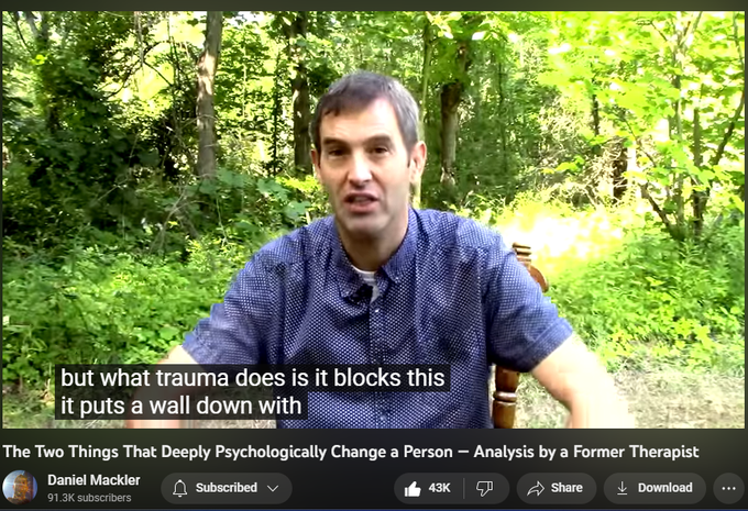 The Two Things That Deeply Psychologically Change a Person — Analysis by a Former Therapist
https://www.youtube.com/watch?v=xyqcqjwHcis
880,653 views  16 Oct 2020
I hope you found value in this video!  Wishing everyone the best!

My book “Breaking from Your Parents”:  http://wildtruth.net/breaking-from-yo...

My “Breaking from your parents” video on youtube:    

 • Breaking From You...  

Quite a few people have also asked for information on doing self-therapy and healing from childhood trauma, so I put together a playlist of my videos on the subject:    

 • Self-Therapy and ...  

My Website: http://wildtruth.net
My Patreon: https://www.patreon.com/danielmackler
If you wish to donate:  http://wildtruth.net/donate/