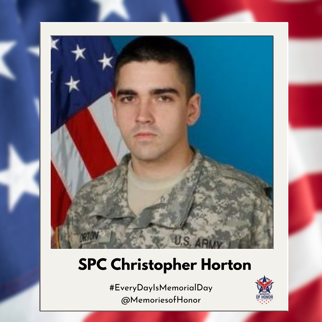 Today we honor the service, sacrifice, and life of SPC Christopher Horton. Gone but never forgotten. 

#EveryDayIsMemorialDay
#MemoriesofHonor 
#WeRemember