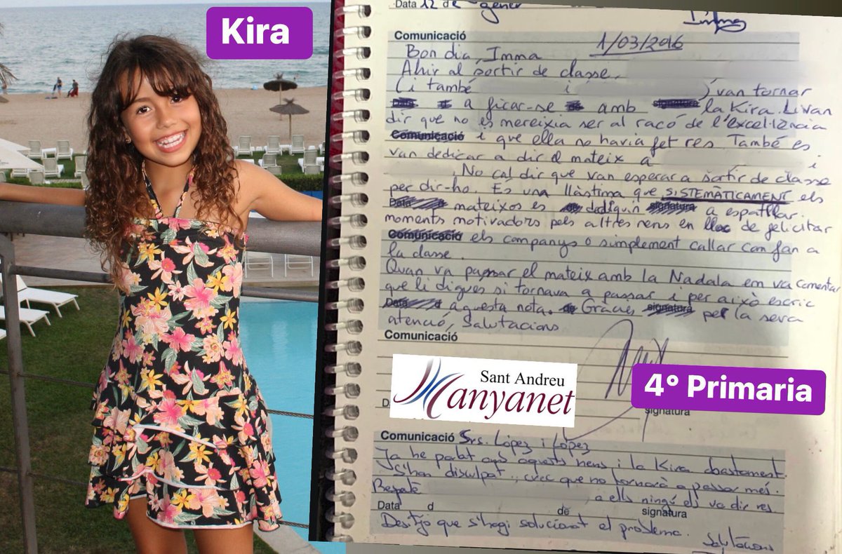 JMporKiraLopez's tweet photo. #eldiariodekira

1️⃣0️⃣ El bullying psicológico contra Kira generado por la  ENVIDIA de algunos compañeros por sus logros continuó en 4°de primaria ante la frialdad de su tutora. Tampoco ella activó ningún protocolo y, evidentemente, se fue repitiendo “SISTEMÁTICAMENTE” por parte de “los mismos”.

📌01/03/2016 (TRADUCCIÓN agenda escolar) 

“Buenos días, Imma
Ayer al salir de clase L, M y también M y G volvieron a meterse con Kira. Le dijeron que no merecía estar en el rincón de la excelencia y que ella no había hecho nada (para merecerlo). También se dedicaron a decirle lo mismo a A, H y M. No hace falta decir que se esperaron a salir de clase para decírselo. Es una lástima que SISTEMÁTICAMENTE los mismos se dediquen a fastidiar los momentos motivadores a los demás en lugar de felicitar a los compañeros o simplemente callar como hacen en clase. Cuando pasó lo mismo con la postal de Navidad usted me dijo que le avisara si volvía a pasar y por eso escribo esta nota. Gracias y un saludo, María José 

Señores López López, 
Ya he hablado con estos niños y con Kira ampliamente. Se han disculpado. Creo que no volverá a pasar más. Respecto a H, M y A, a ellos nadie les ha dicho nada. Deseo que se haya solucionado el problema. Saludos, Imma”

🔴EL BULLYING PSICOLÓGICO NO DEJA MANCHAS DE SANGRE Y POR ESO NO ES DELITO PERO ACABA CON LA AUTOESTIMA Y A MENUDO CON LAS GANAS DE VIVIR DE QUIEN LO SUFRE. AL FINAL, DE TANTO REPETIRLE A KIRA EN EL MANYANET QUE LO QUE ELLA HACÍA NO ERA SUFICIENTE Y DE QUE -SABIÉNDOLO- NADIE HICIERA NADA PARA PARAR ESE MALTRATO, ELLA SE LO CREYÓ🔴

#eldiariodekira 
#stopbullyingforkira 
#manyanet 
#elacosoescolarmata
FIRMA: https://t.co/bTpNbA892O