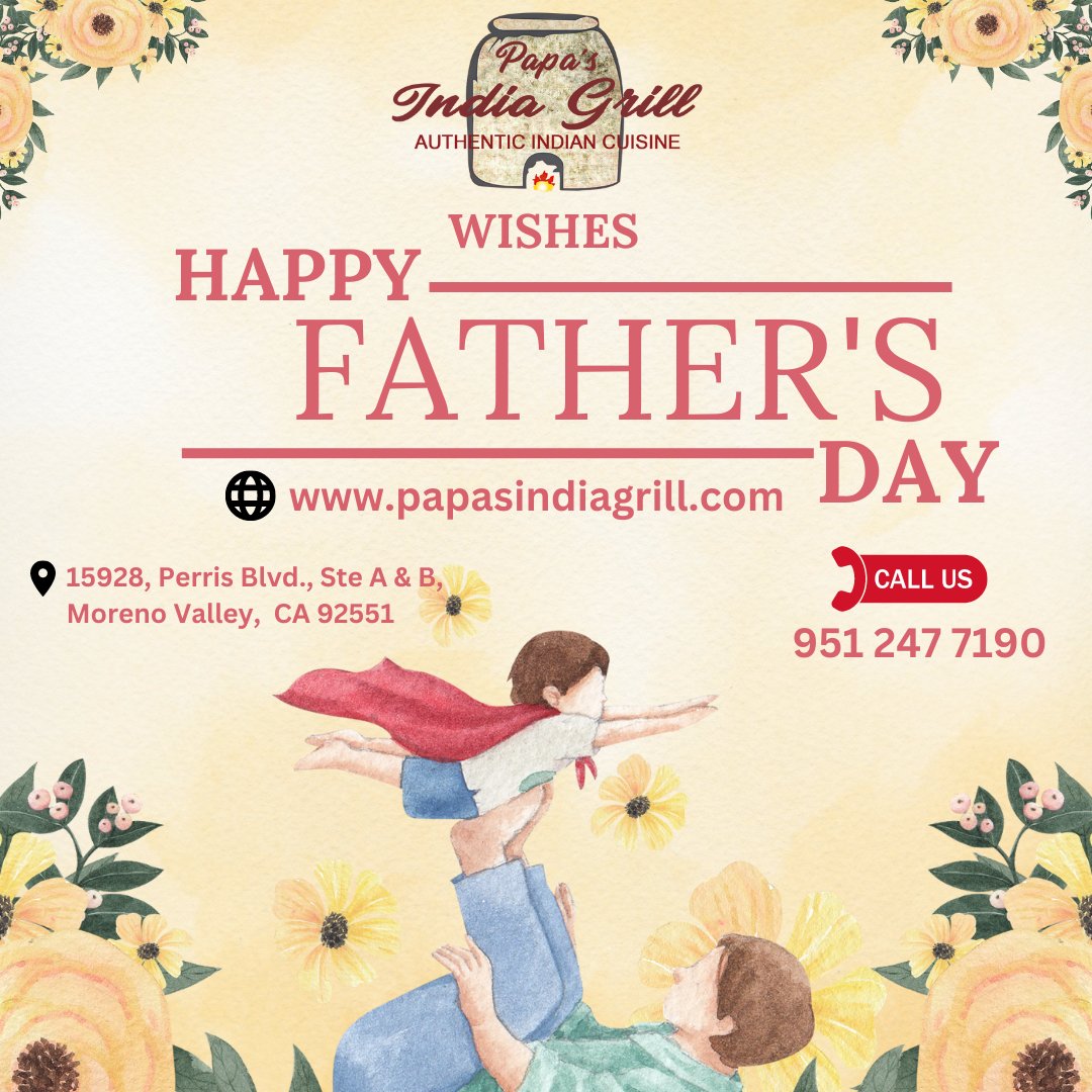 Papa's India Grill wishes Happy Father's Day.Order Online or Dine in. Call us: 951 247 7190. #indianfood #indiancuisine #indianrestaurant #indianrestaurant_near_me #indiandessert #ordernow #orderonline #morenovalley #halalfood #vegetarianfood #curbsidepickup #deliveryservice