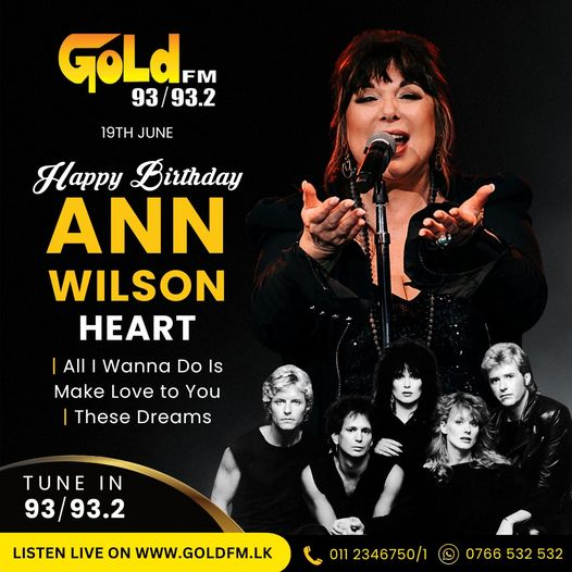 HAPPY BIRTHDAY TO ANN WILSON TUNE IN  93 / 93.2 Island wide    