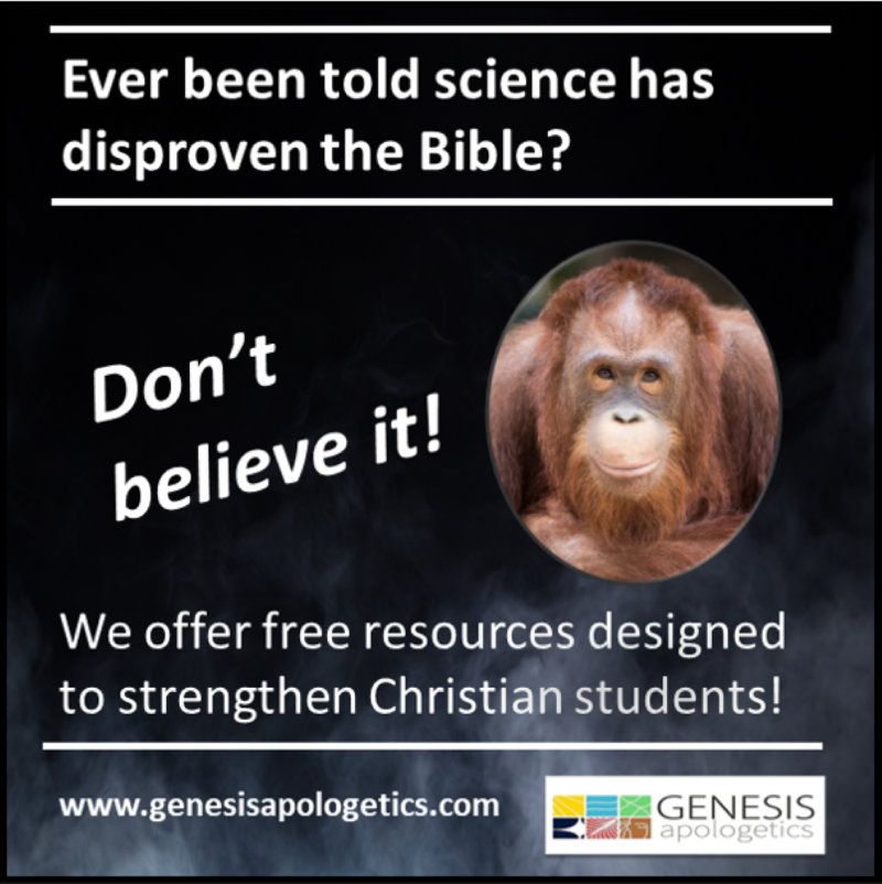 We have FREE short video lessons that build your student’s faith in God’s creation! These resources are available at Genesisapologetics.com/students
