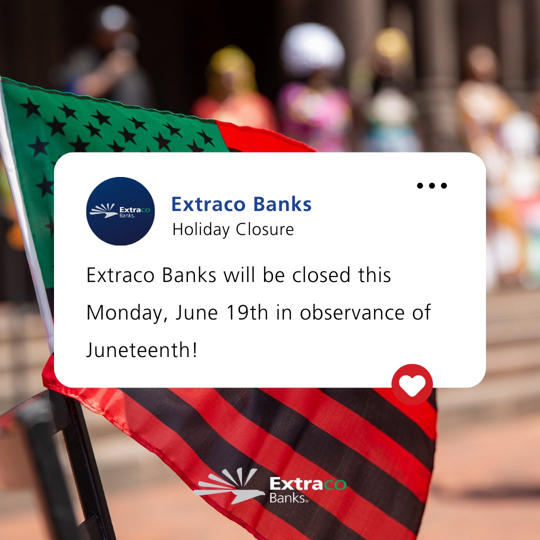 Reminder: Extraco Banks will be closed this Monday, June 19th in observance of Juneteenth!

#ExtracoBanks #HolidayClosure