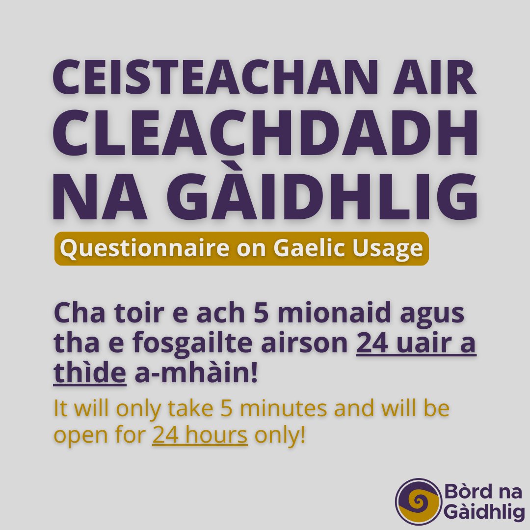 Have you got a minute? Why not answer our flash survey on Gaelic usage?
It's only open for ⌛️24 hours⌛️

Answer the survey on microsoft forms here👇
bit.ly/ceisteachan-su…

#Gàidhlig #Gaelic
