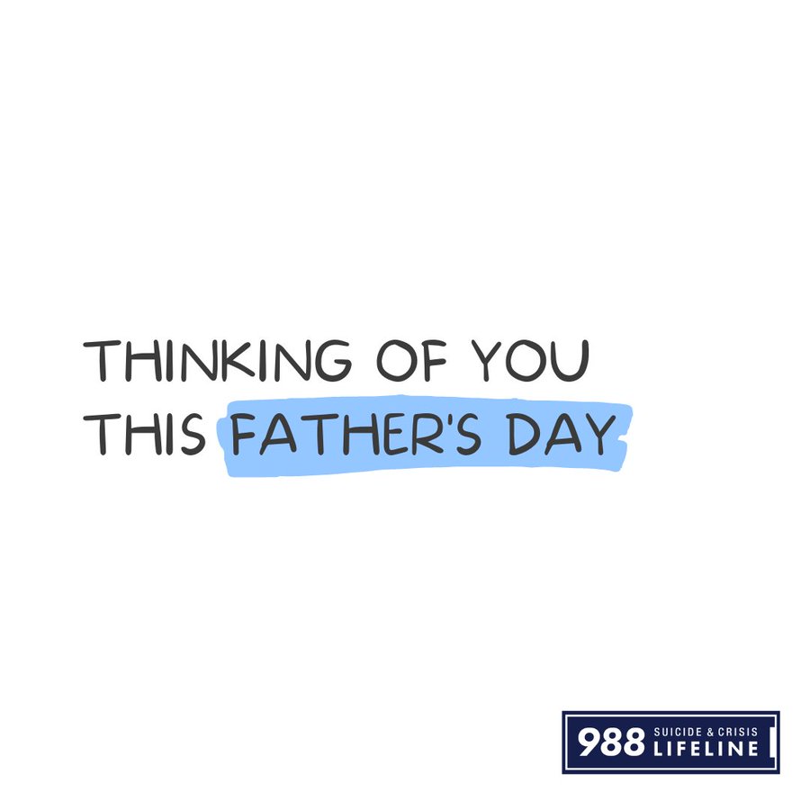 If today is difficult for you, please know you're not alone. The 988 Lifeline is here for you, whenever you need someone to talk to 💙 Text or call 988. #FathersDay