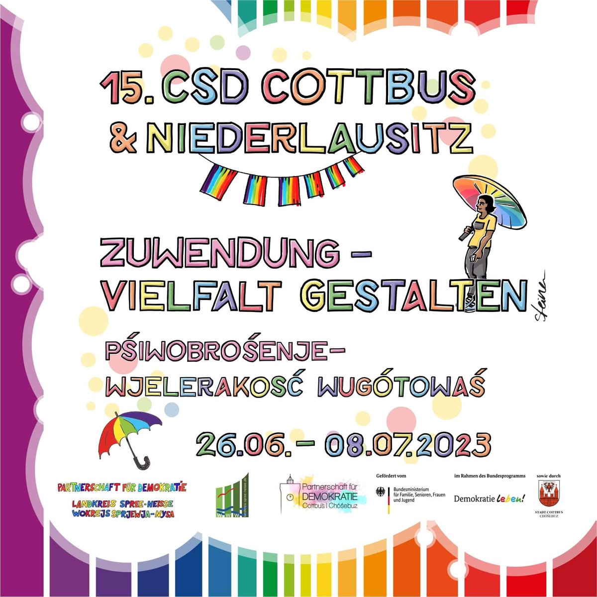 CSDCB's tweet image. 15.CSD Cottbus &amp;amp; Niederlausitz vom 26.06. bis 08.07.2023 🌈
CSD-Informationen: 2023.csd-cottbus.info
CSD-Programm: programm.csd-cottbus.info
#csdcb2023 #pfdspn #rbkcb #pfdcottbus #cottbusbleibtbunt #brandenburgbleibtbunt #queercottbus #csdcottbus2023 #steinercomix 🌈