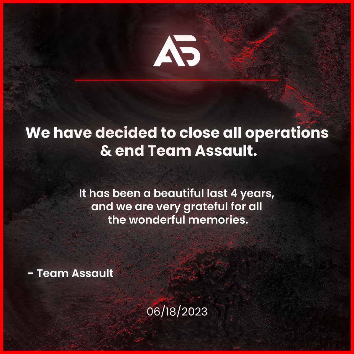 TeamAssaultGG's tweet image. The End ❤

05/2019 - 06/2023