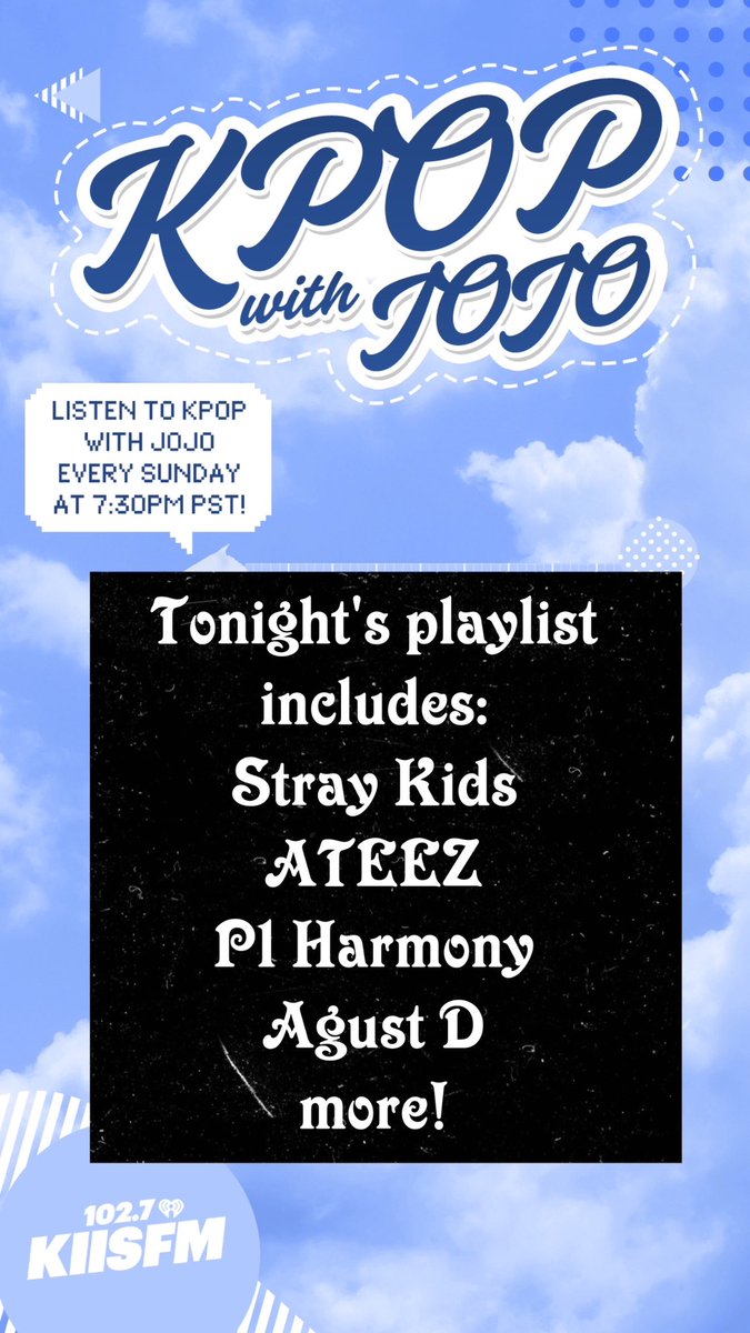 JoJoWright's tweet photo. TONIGHT 7:30PM (pt) @1027KIISFM!!! #StrayKids #ATEEZ #P1Harmony #AgustD #JoJoOnTheRadio LISTEN: https://t.co/JCGJeQX1vh https://t.co/cqXzKAQTLj