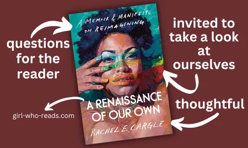 A Renaissance of Our Own: A Memoir & Manifesto on Reimagining by Rachel E. Cargle ~ a Review buff.ly/442zlac