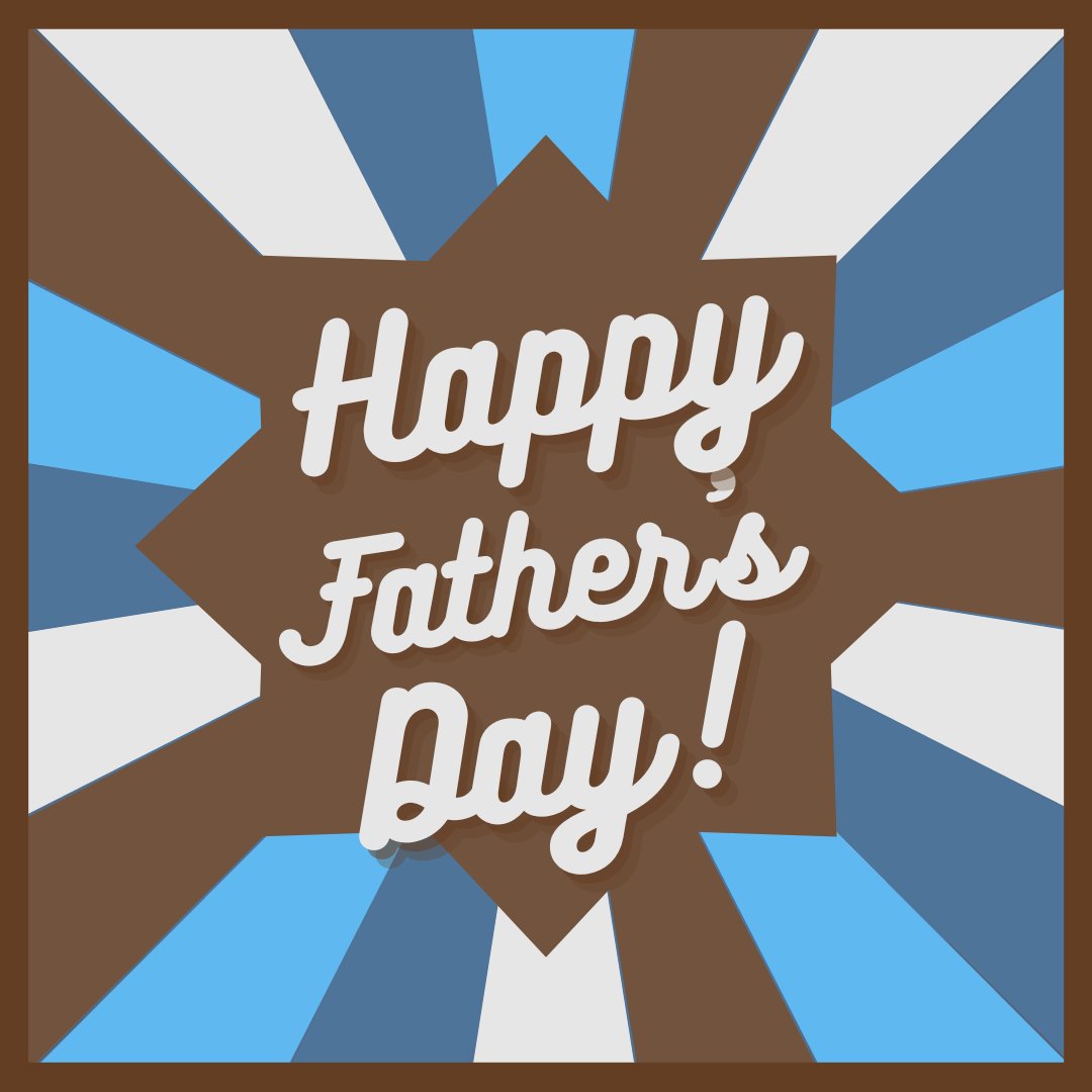 Thank you to all the fathers and the father figures in your life! 💙🤎