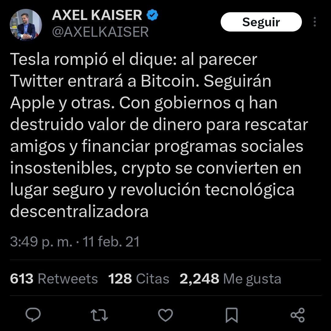 Desde que Axel Kaiser publicó este tweet sobre el bitcoin, su valor ha  caído 44.9%. En febrero de 2021, un bitcoin valía 47990 dólares. Hoy vale  26400 dólares. Revolucionario. Otra gran predicción de Kaiser.