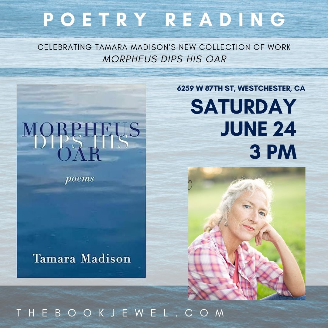 Join us on Saturday (06/24) @ 3 PM for a Poetry Reading, celebrating Tamara Madison's new collection of work: 'Morpheus Dips His Oar' See you there!