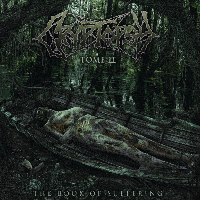 #NowPlaying  “The Wretched Living' / The Book of Suffering - Tome II (2018) / Cryptopsy
