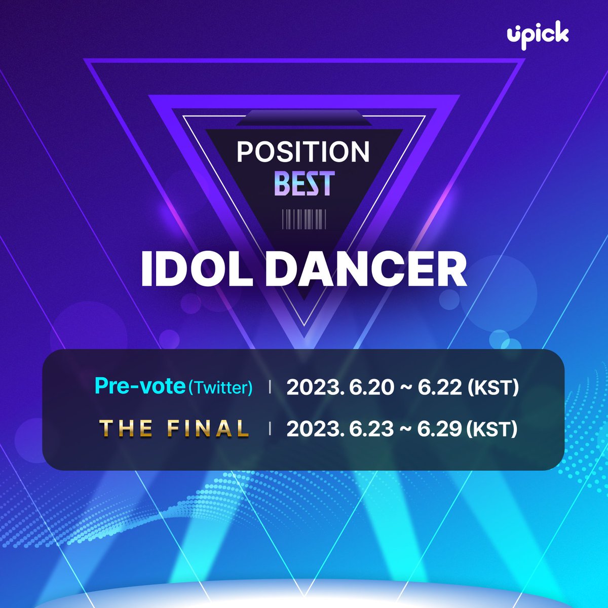 📢Vote for Best Idol #DANCER🫶

🗳️Twitter Pre-Vote
🗓6/20 12PM~6/22 12PM

🗳️UPICK app Final
🗓️6/23 12PM~6/29 10PM
🏆Yeongdeungpo Times Square

⚡️최종 우승자가 2000만 표 이상 득표할 경우 CM보드 보상 추가
If winner gets more than 20 million votes, CM Board compensation will be…