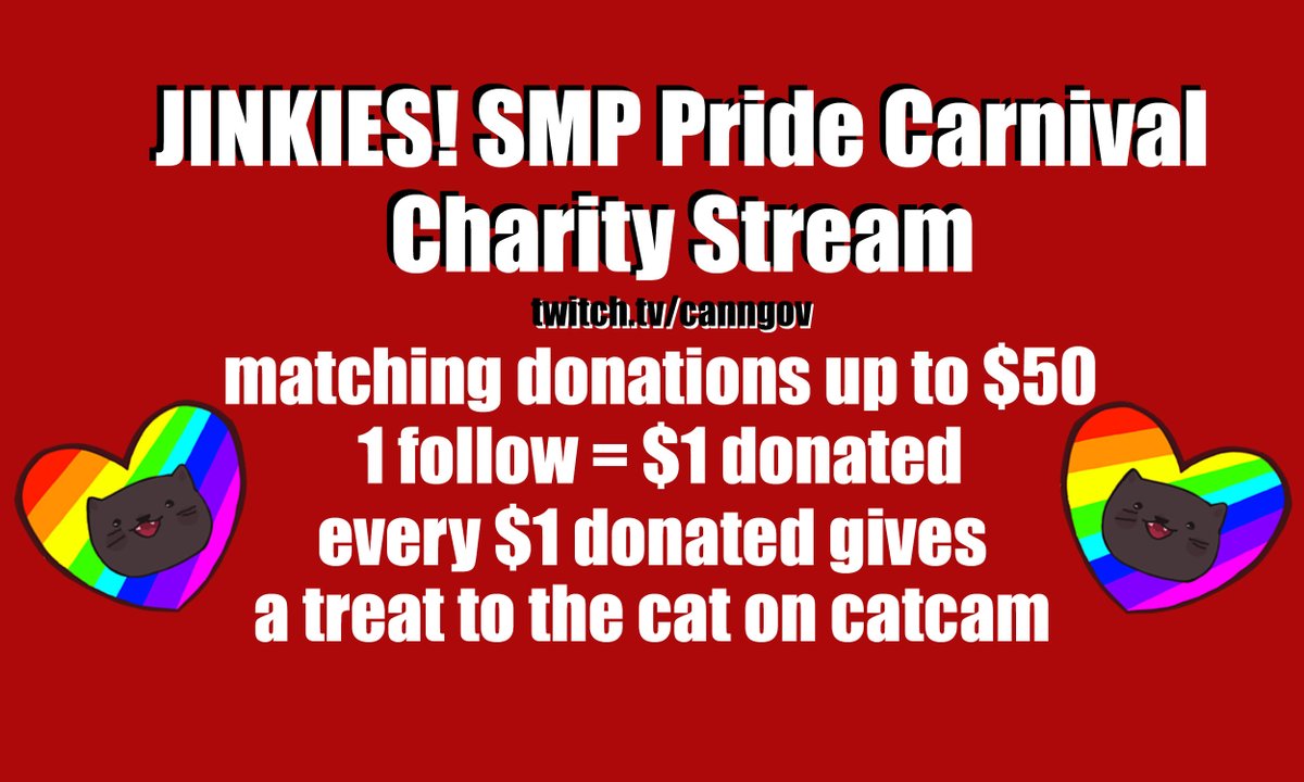 We will be having a carnival on <a href="/JinkiesSmp/">JINKIES! GAMING // Season Has Begun!</a> this upcoming saturday and raising money for PFLAG and Stonewall! I will be matching up to $50 as well as donating $1 for every follow, so you can support charity even if you don't have money to spare by following during the stream!