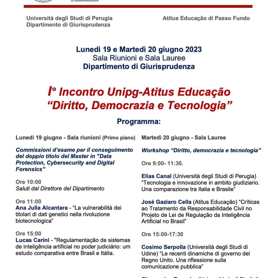 Nos dias 19 e 20/06/2023 participarei do 'I Incontro Unipg-Atitus Diritto, Democrazia e Tecnologia', em que integrarei as bancas de avaliação de duas dissertações de mestrado e falarei no Workshop acerca da responsabilidade civil na inteligência artificial.