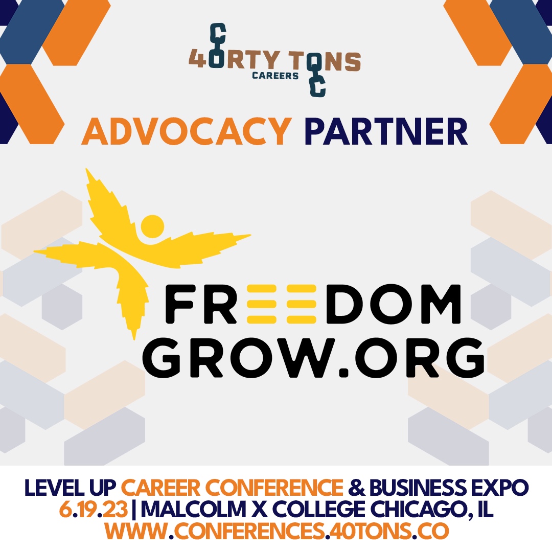 Thank you, Freedom Grow, for your endless support of 40 Tons! Thank you so much for your support of our Career Conferences and the 40 Tons Brand - we're honored to work with such an amazing brand! Register: bit.ly/3J9qpaS #Juneteenth #Chicago #MalcolmXCollege