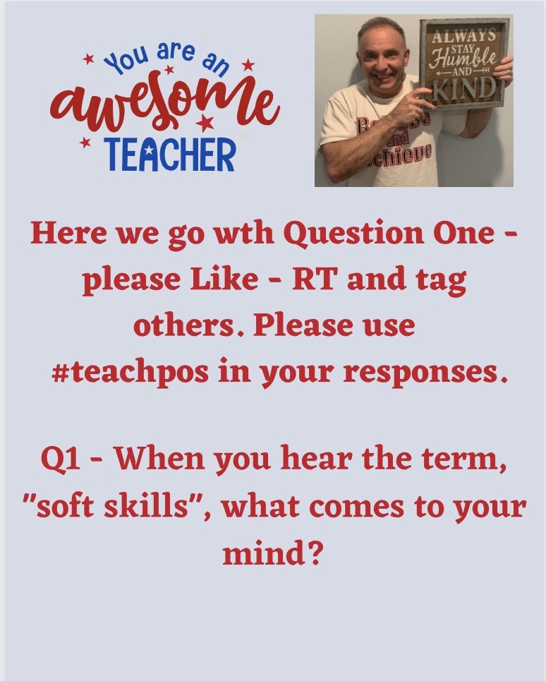 Here we go with Q1 about soft skills.  Please use #teachpos in your responses.