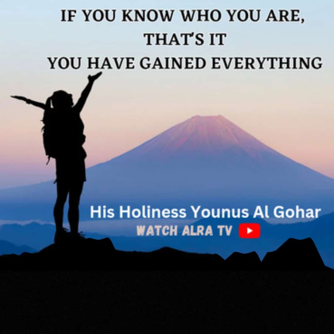 If you #know who you are that's it you have #gained #everything.
- His Holiness #YounusAlGohar

#yourself #love #you #life #motivation #loveyourself #quotes #selfrealisation #spirituality #spiritualawakening 

#WATCH #ALRATV Live at 3:00 AM IST.