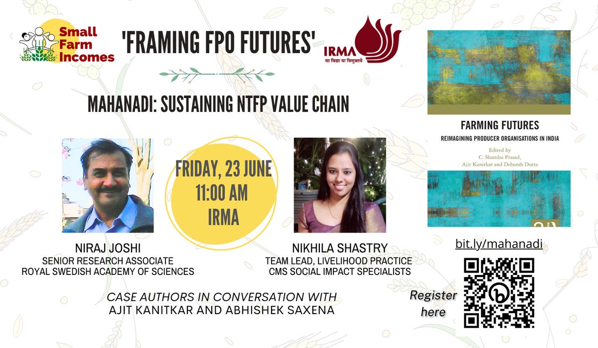 Join the conversation! The fourth Webinar in our series #FRAMING #FPO #FUTURES - #Mahanadi: Sustaining #NTFP #ValueChain. @NikhilaShastry (@Vrutti_Catalyst ) and Niraj Joshi (@scienceacad_swe) with Ajit Kanitkar and @asaxena87  

Register here: bit.ly/mahanadi