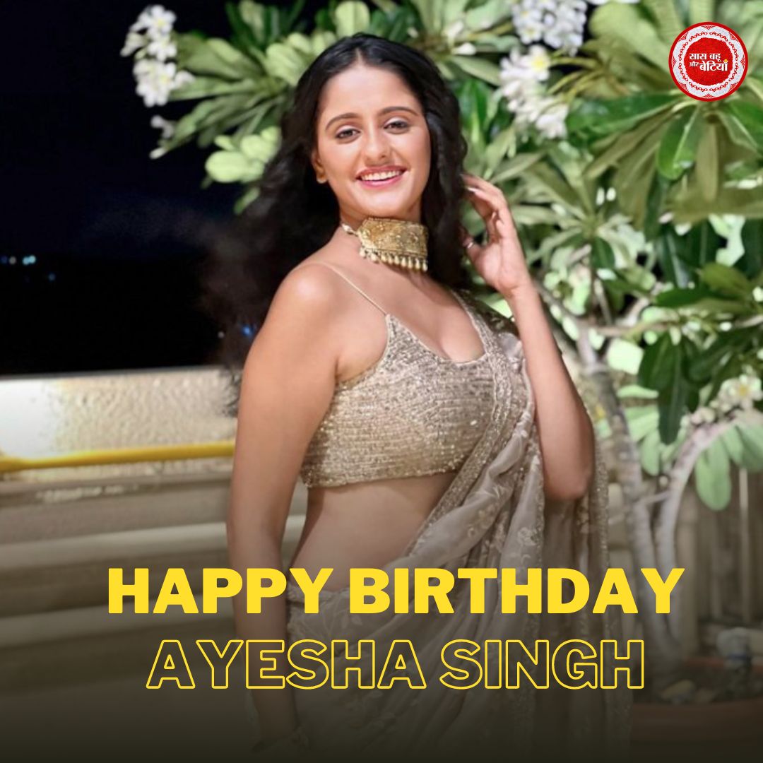 Wishing many many happy returns of the day to the most beautiful actress Ayesha Singh 😍

#saasbahuaurbetiyaan #atsbb #sbb #ayeshasingh #HappyBirthdayAyeshaSingh #GhumHaiKisikeyPyaarMein