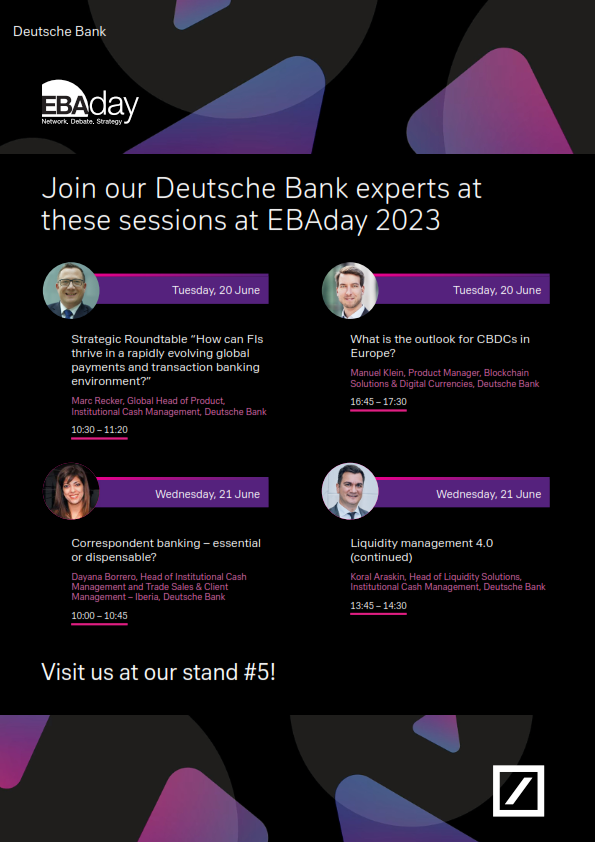 DBCorporateBank's tweet photo. The much anticipated #EBAday begins tomorrow! 

Come by &amp; visit us at stand #5 to meet our @DeutscheBank experts @marcrecker, @manoloklein, Dayana Borrero &amp; Koral Araskin. https://t.co/4Oe48MArrb

@Finextra @ebaday @EBA_Association https://t.co/EQc4pCF8HK