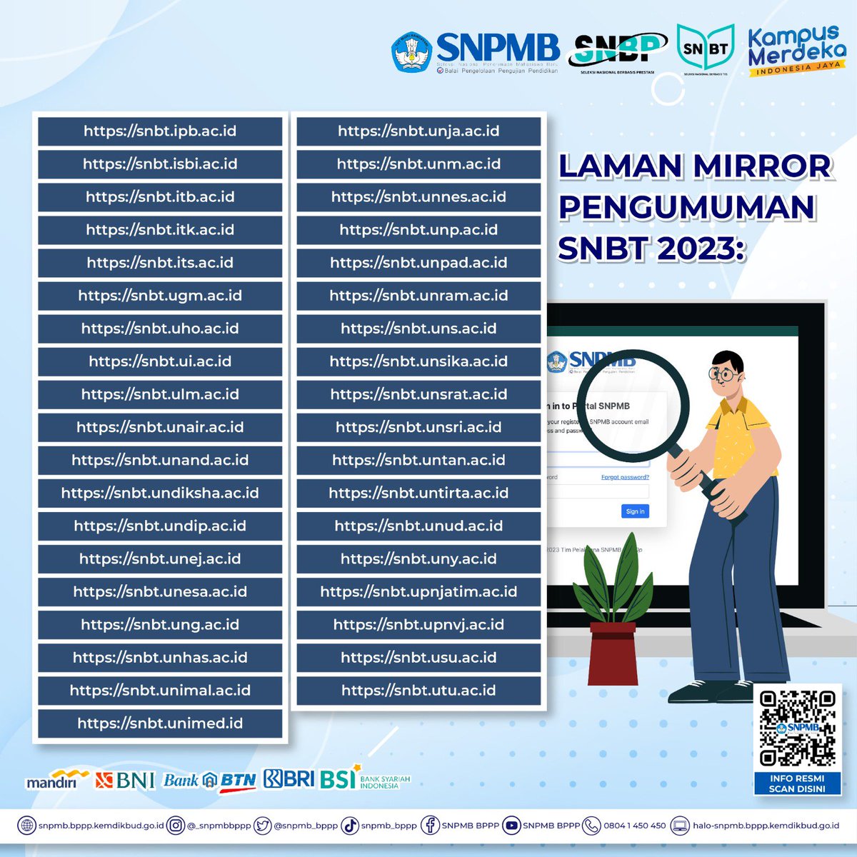 well3officlaI's tweet image. ❗️LAMAN PENGUMUMAN HASIL SNBT 2023 ❗️

Halo, Calon Mahasiswa Indonesia!

Tanggal 20 Juni 2023 secara resmi hasil Seleksi Nasional Berdasarkan Tes diumumkan. Peserta dapat mengakses pengumuman mulai pukul 15.00 WIB melalui laman utama atau 36 laman mirror yang telah disediakan.