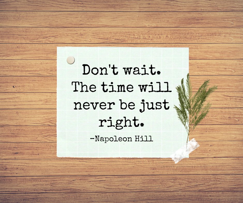 Don't wait. The time will never be just right. –Napoleon Hill ‍

#mondayquote #motivationquote #qflp