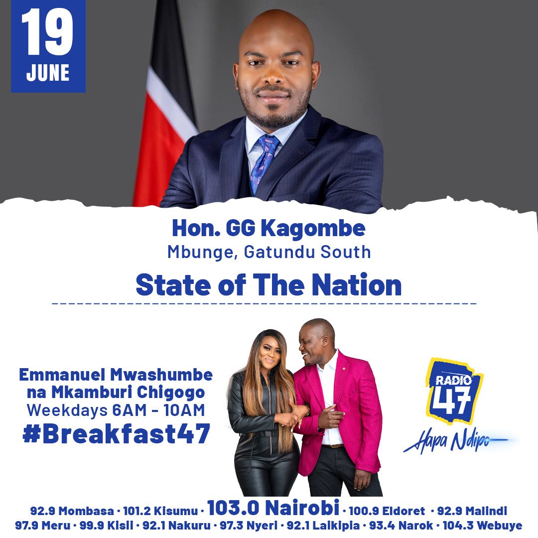 Tune in to @Radio47KE #StateOfTheNation