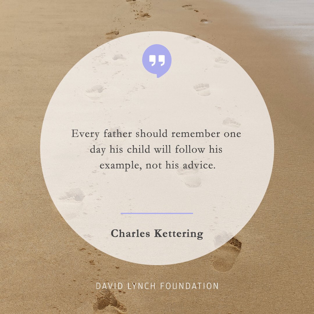 meditationbob's tweet photo. “Every father should remember one day his child will follow his example, not his advice.”
- Charles Kettering
#charleskettering #fathers #fathersday #example #advice #wisdom #quote #daily #meditation #TM #TranscendentalMeditation #BobRoth #DLF #ChangeBeginsWithin https://t.co/E1bfBZhjmK