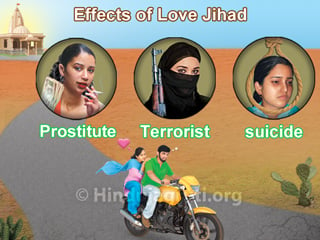 Love Jihad victims are forced into jihadi activities, prostitution, sold as sex slaves in Islamic countries and are used as "baby-making machines" to change demographics. 

Furthermore, they endure mental and physical torture, facing brutal and fatal consequences at the slightest