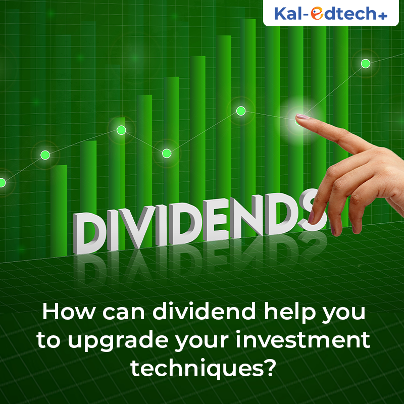 If you're an investor, here's how you can utilise dividends to elevate your investments.

To know more: zurl.co/Poi5

#investment #KalEdtech #dividend #stockmarket