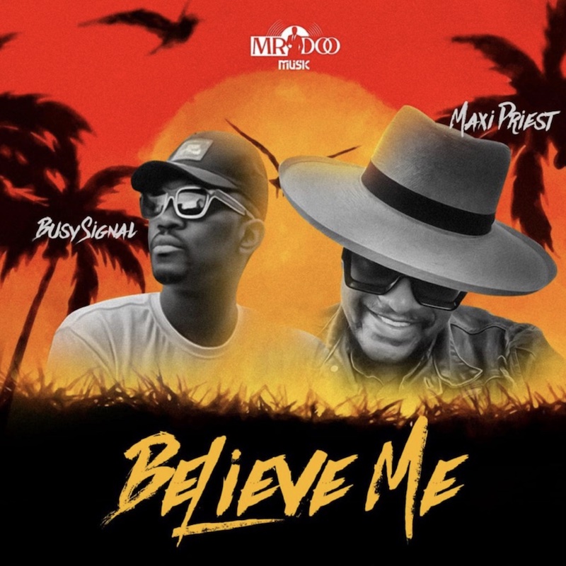 MAXI PRIEST &amp; BUSY SIGNAL「Believe Me」→ youtu.be/HhMu22s5PXs

〈MR. DOO〉プロデュース・最新曲!! 

<a href="/mrdoomusic/">Mrdoomusic</a> #MrDOO #NY #REGGAE #DANCEHALL #RETURNS #MaxiPriest #BusySignal #BelieveMe 🔥🔊