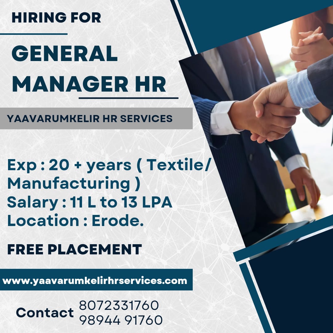 We are Hiring GENARAL MANAGER HR
Apply Now : 8072331760 , 9894491760
Mail id : hr@yaavarumkelirhrservices.com
Website : yaavarumkelirhrservices.com

#Jobs #GM #hrjobs #humanresource #hrmanagerjobs #hr #genaralmanagerjobs #jobseekers #hiring #freeplacements #freejobs #jobsalerts