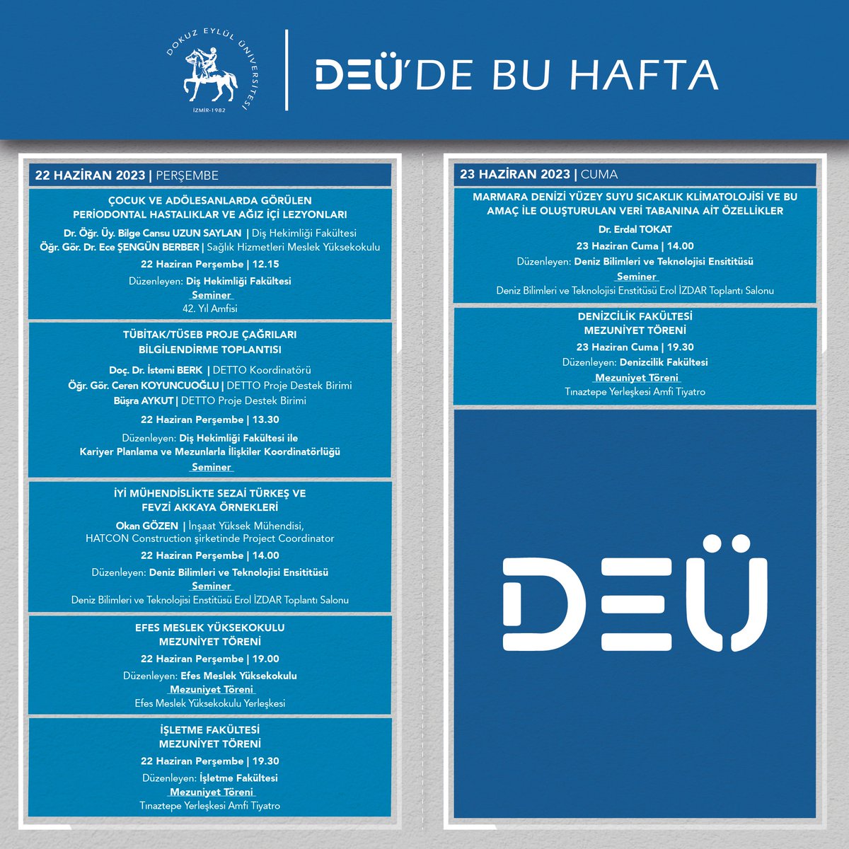 DEÜ'de Bu Hafta