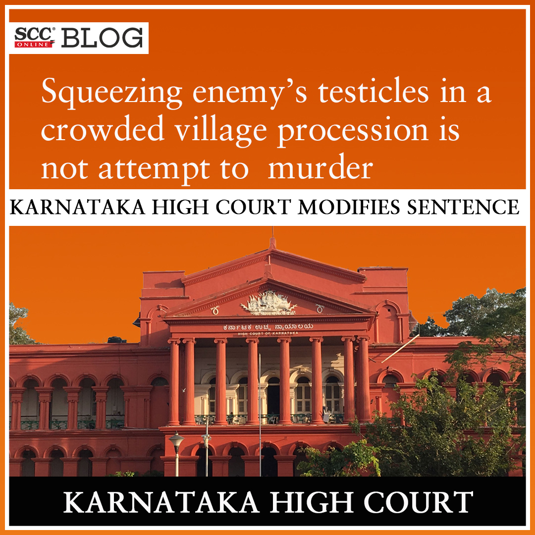 scconline_'s tweet image. Squeezing enemy's testicles in a crowded village procession is not attempt to murder; Karnataka High Court modifies sentence
by @X_tremeThinker 
scconline.com/blog/post/2023…

#karnatakahighcourt #AttempttoMurder #CONVICTION #GrievousHurt #Karnatakahc #scconline #legalnews #legalblog