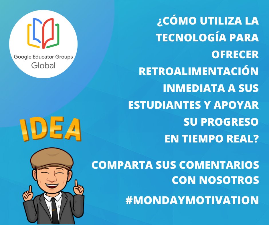 Global GEG (@globalgeg) on Twitter photo Saludos amig@s:
¿Cómo utiliza las tics para ofrecer retroalimentación inmediata a sus estudiantes y apoyar su progreso en tiempo real?
Comparta sus ideas
Utiliza: #MondayMotivation
¡Comunidad #Globalgeg disfruten la semana 😉!
<a href="/javierbalan/">Javier Balán, fsc</a>
<a href="/GegObregon/">GEG Obregón</a>
<a href="/GEGHispano/">GEG Hispanoamérica</a>
<a href="/GegProgram/">Google Educator Groups</a> Saludos amig@s:
¿Cómo utiliza las tics para ofrecer retroalimentación inmediata a sus estudiantes y apoyar su progreso en tiempo real?
Comparta sus ideas
Utiliza: #MondayMotivation
¡Comunidad #Globalgeg disfruten la semana 😉!
<a href="/javierbalan/">Javier Balán, fsc</a>
<a href="/GegObregon/">GEG Obregón</a>
<a href="/GEGHispano/">GEG Hispanoamérica</a>
<a href="/GegProgram/">Google Educator Groups</a>