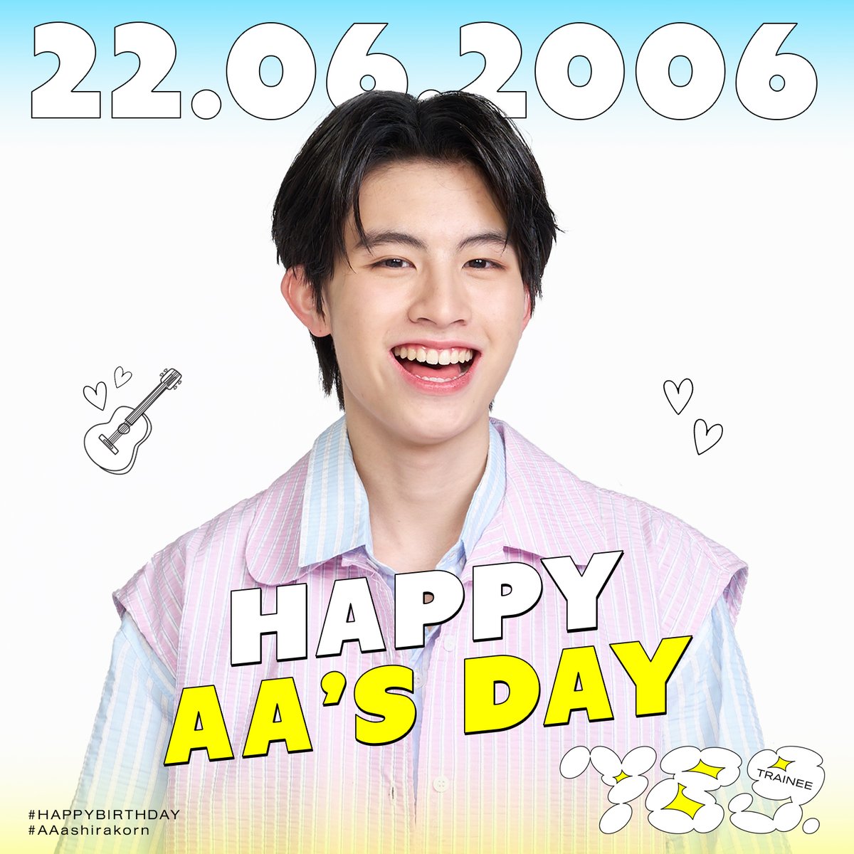 789SURVIVAL's tweet image. HAPPY BIRTHDAY TO AA 🤍

🎸สุขสันต์วันเกิดนะครับ ขอให้มีความสุขในทุก ๆ วันเลยนะ 🎂

#AAashirakorn
#789TRAINEE
#789SURVIVAL