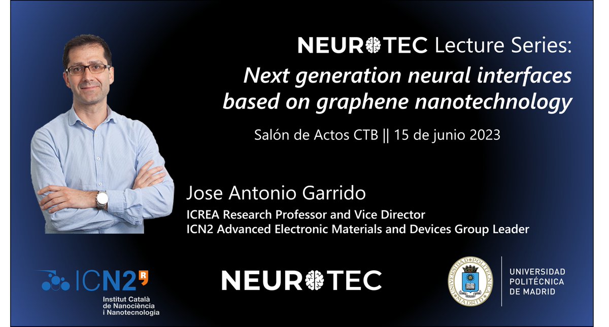 Charla magistral, aforo limitado:
🧠 15 de junio, 11:30h, Salón de Actos <a href="/CTBUPM/">CTB-UPM</a>
Jose Antonio Garrido (ICREA, ICN2,  INBRAIN Neuroelectronics) "Next generation neural interfaces based on graphene nanotechnology" 🧠

👉Inscripciones: short.upm.es/bdsw1