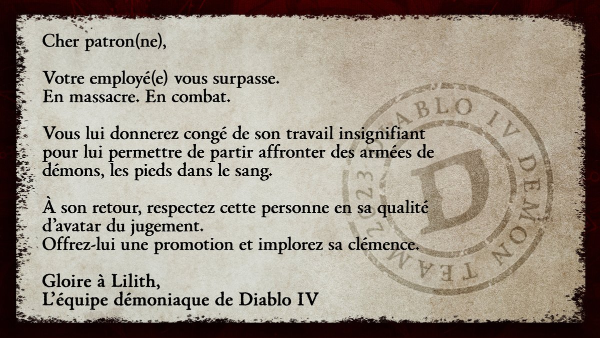 Votre employeur est légalement tenu* de vous accorder du temps libre pour jouer à #DiabloIV sur présentation de cette note.

*Par la loi des démons et non celle des humains