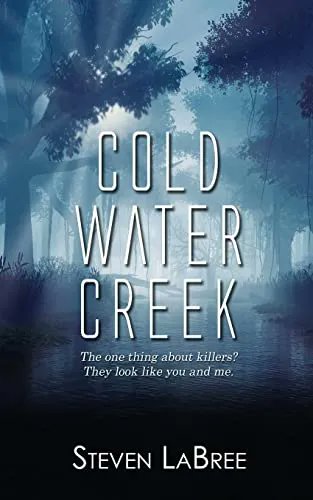 Cold Water Creek by Steven LaBree

buff.ly/3Ce0viy 

 @amazon @labree_steven #mystery #BookRecommendations