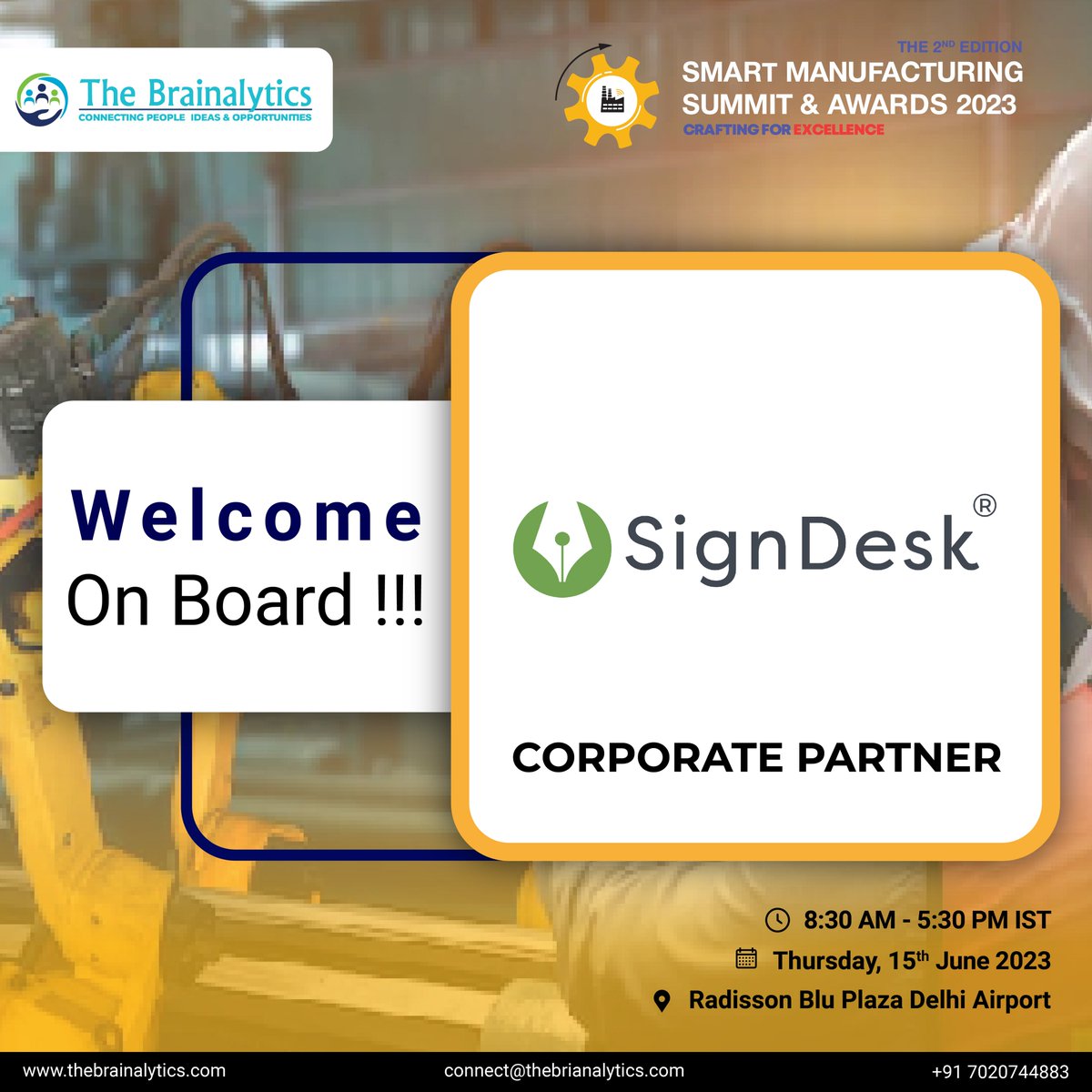 TheBrainalytics's tweet photo. We are happy to announce SignDesk as our 𝐂𝐨𝐫𝐩𝐨𝐫𝐚𝐭𝐞 𝐏𝐚𝐫𝐭𝐧𝐞𝐫 on board for our 2nd Edition "Smart Manufacturing Summit & Awards 2023" happening on 15th June 2023,Delhi.
#signdesk #manufacturing #Awards2023 #Summit https://t.co/5XtzhYDDgE