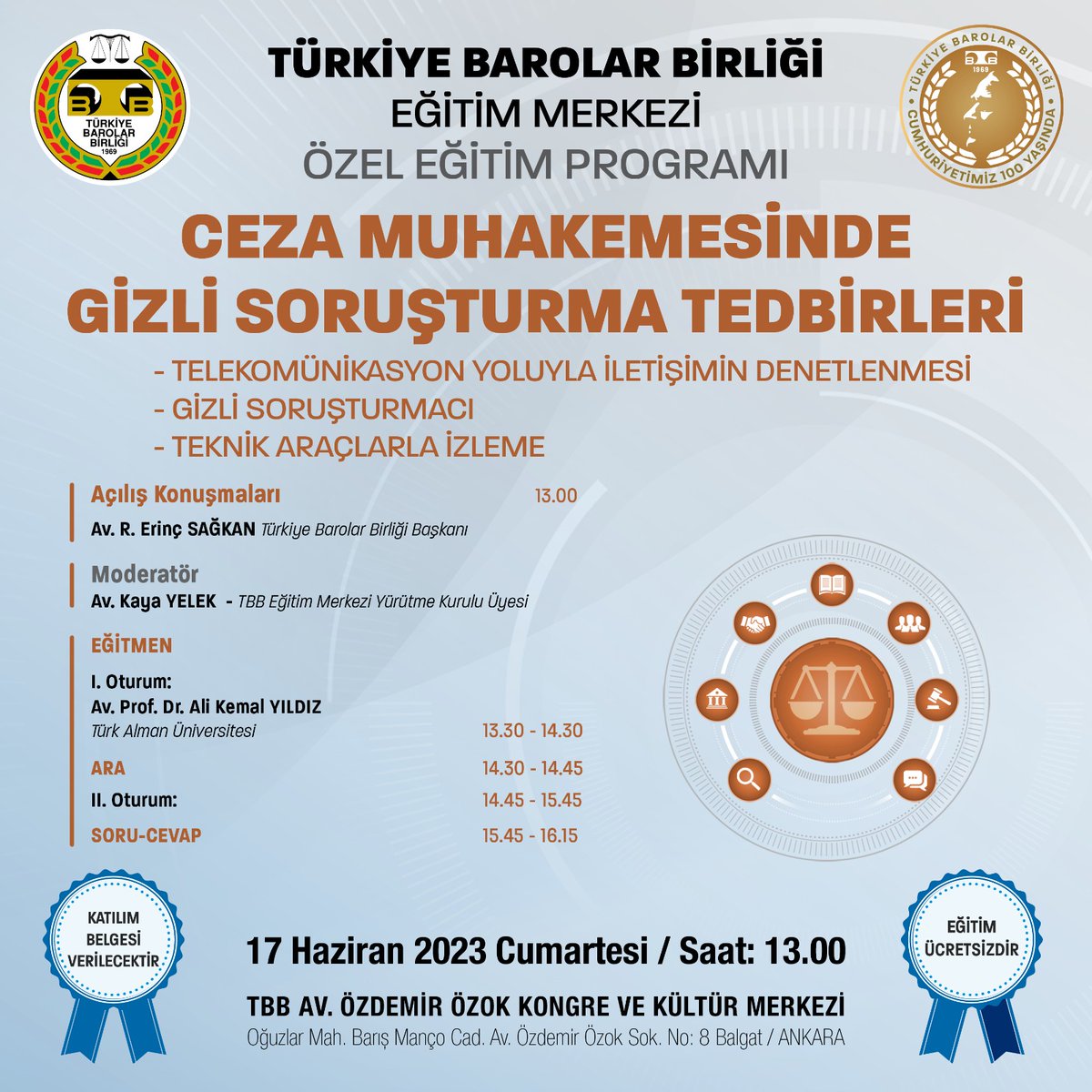 barolar's tweet photo. 📢 "Ceza Muhakemesinde Gizli Soruşturma Tedbirleri" Özel Eğitim Programı

🗓️ 17 Haziran 2023 Cumartesi
⏰ 13:00 
📍TBB Av. Özdemir Özok Kongre ve Kültür Merkezi Balgat/Ankara

📜 Katılım Belgesi verilecektir.

👉 Kayıt için : https://t.co/cmKGXxTSpp https://t.co/T0JBCccqGG