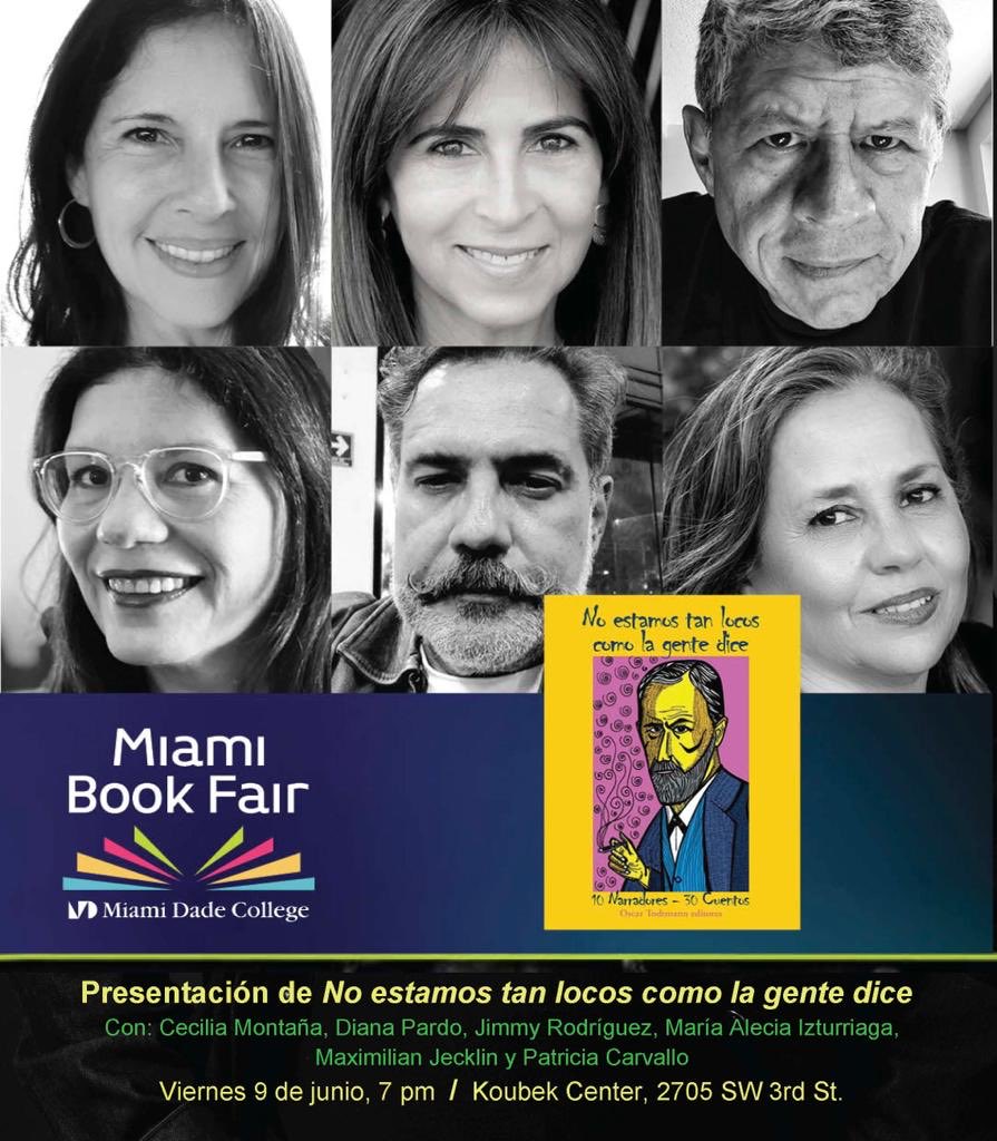 Seis de los 10 autores del libro “No estamos tan locos como la gente dice”, estaremos en Miami el 9 de junio presentando el libro. ⁦@MiamiBookFair⁩ @Oteditores