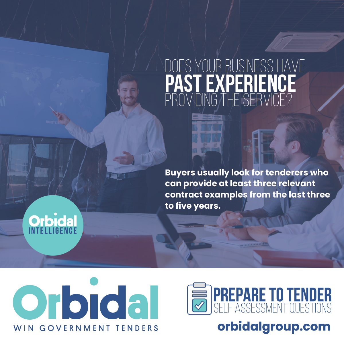 Prepare To Tender - Self Assessment Questions

Does your business have past experience providing the service?

Buyers usually look for tenderers who can provide at least three relevant contract examples from the last three to five years

#orbidalintelligence #ukgovernment