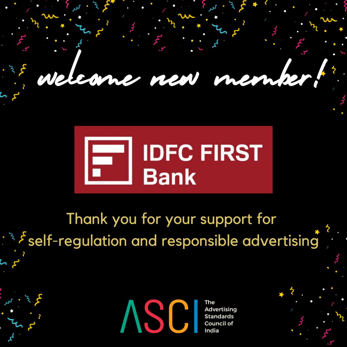 We are delighted to onboard @IDFCFIRSTBank as an ASCI member. We appreciate your support for self-regulation in advertising in India, and for committing to protect the rights of consumers. 

#ASCIMember #IDFCFirstBank #Advertising #ResponsibleAdvertising #Marketing #Regulation