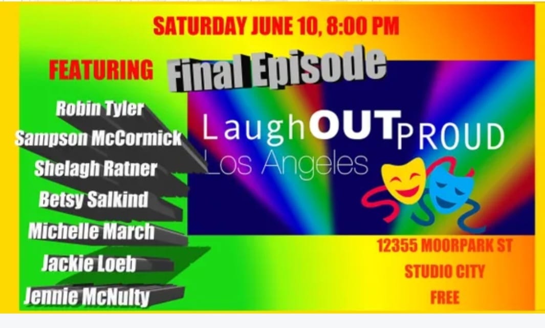 MichMarchComic's tweet image. Laugh Out Proud is this Saturday,  June 10th, at 8PM, the Pride Edition and hosted by @kimdiazlahombre. Don't miss this lineup! @OfficialSampson @shelaghratner @BetsySalkind @jackieloeb @jenniemcnulty and First out legendary Lesbian, comedian, and activist, Robin Tyler!