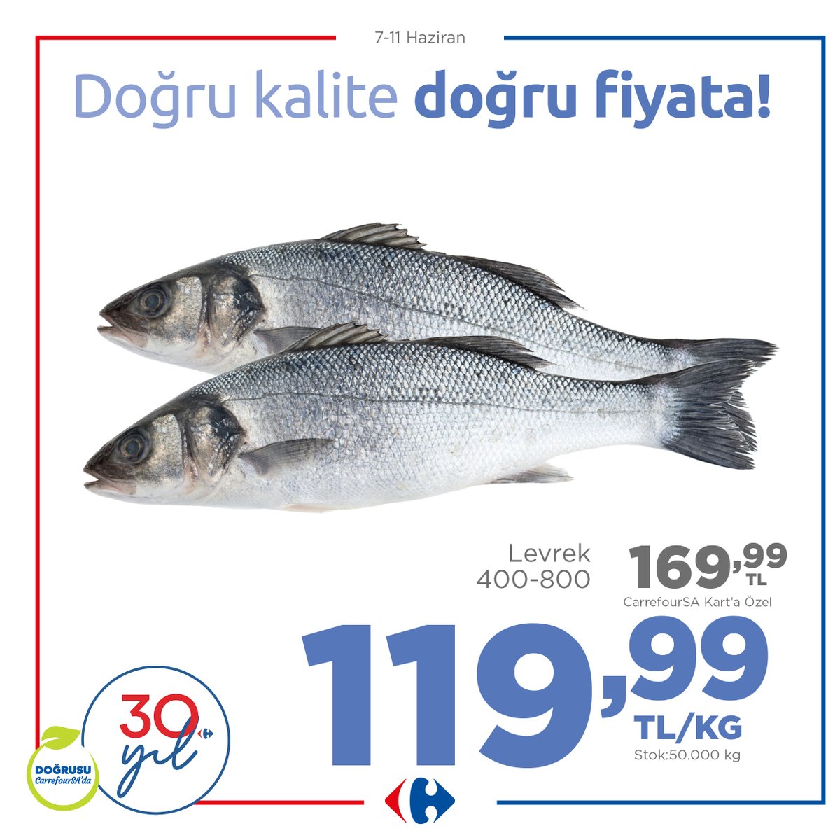 Levrek 119,99TL/KG tasarruflu fiyatı ve CarrefourSA güvencesiyle 11 Haziran tarihine kadar CarrefourSA balık reyonlarında sizleri bekliyor. Balık için doğruca CarrefourSA’ya!
#30YıldırDoğrusu #CarrefourSA