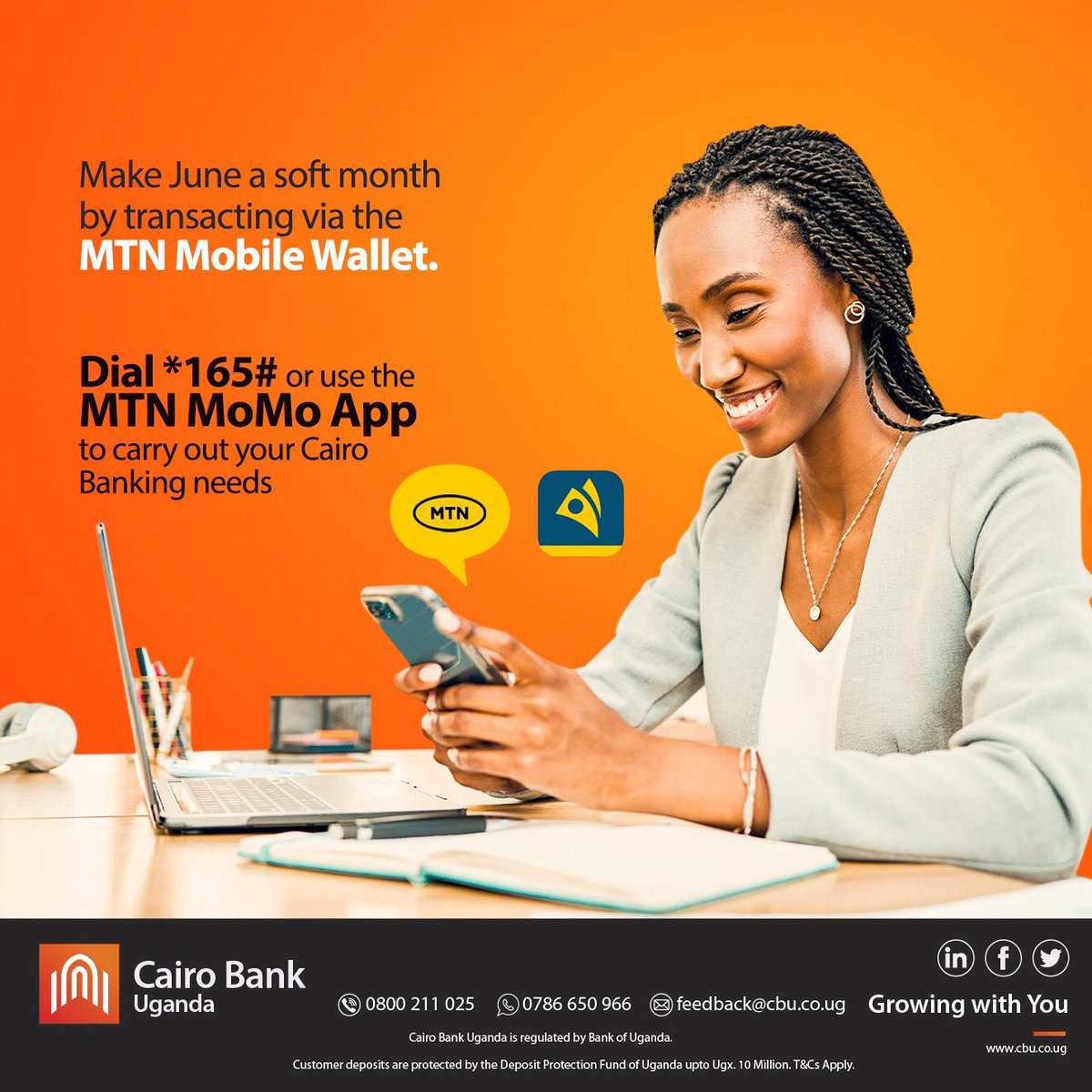 June should be a soft month! Avoid transaction woes by taking the shortcut with the MTN Mobile Wallet today.

Dial *165# or use the MTN MoMo App for your Cairo Banking needs.

#CairoBank #MTNMobileWallet #MTNMoMo #MoneyTalks #WednesdayMotivation
